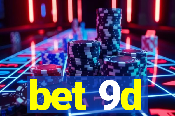 bet 9d